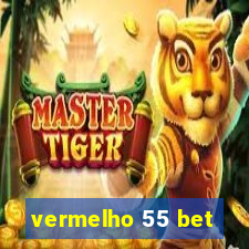 vermelho 55 bet